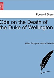Ode on the Death of the Duke of Wellington (Alfred Lord Tennyson)