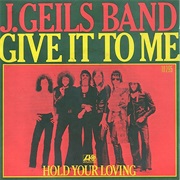 J. Geils Band - Give It to Me