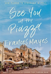 See You in the Piazza (Frances Hayes)