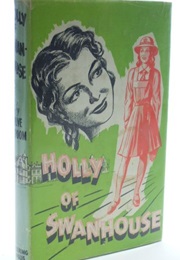 Holly of Swanhouse (Olive L. Groom)