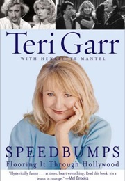 Speedbumps (Teri Garr)