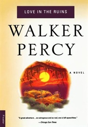 Love in the Ruins (Walker Percy)