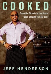 Cooked (Jeff Henderson)