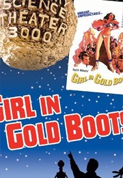 Mst3k: Girl in Gold Boots (1999)