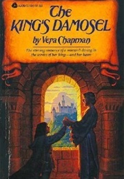 The King's Damosel (Vera Chapman)