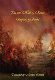 On the Hill of Roses (Stefan Grabiński)
