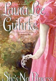 She's No Princess (Laura Lee Guhrke)