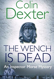 The Wench Is Dead (Colin Dexter)
