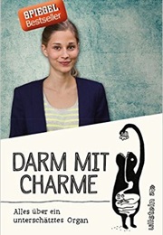 Darm Mit Charme (Giulia Enders)