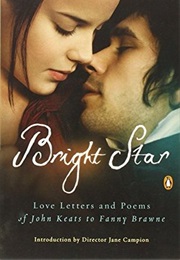 Bright Star: Love Letters and Poems (J. Keats)