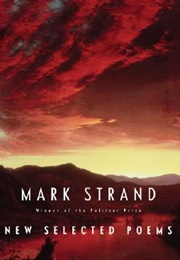 New Selected Poems (Mark Strand)