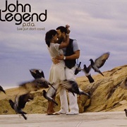 P.D.A. (We Just Don't Care) - John Legend