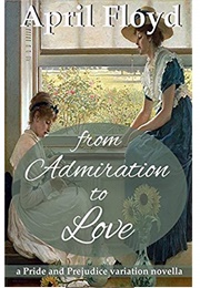 From Admiration to Love (April Floyd)