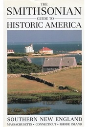 The Smithsonian Guide to Historic America: Southern New England (Henry Wiencek)