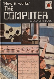 How It Works: The Computer (David Carey)