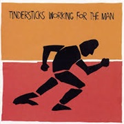 Tindersticks - Working for the Man