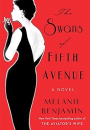 The Swans of Fifth Avenue (Melanie Benjamin)