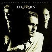 Eldkvarn - Kungarna Från Broadway