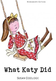What Katy Did (Susan Coolidge)