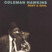 Body and Soul - Coleman Hawkins