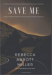 Save Me (Miller Rebecca Abbot)