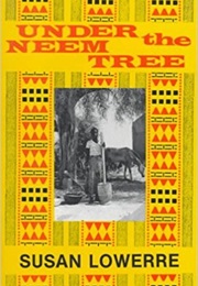 Under the Neem Tree (Susan Lowerre)