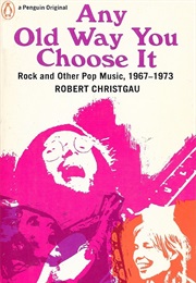 Any Old Way You Choose It (Robert Christgau)