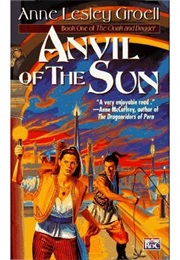 Anvil of the Sun (Anne Lesley Groell)