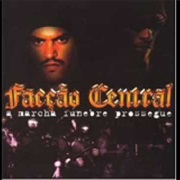 Facção Central - A Marcha Fúnebre Prossegue