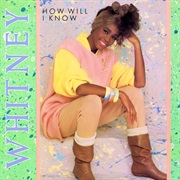 How Will I Know - Whitney Houston
