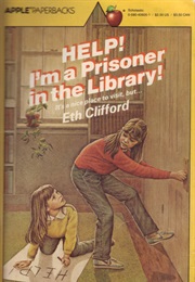 Help! I'm a Prisoner in the Library! (Eth Clifford)