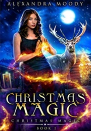 Christmas Magic (Alexandra Moody)