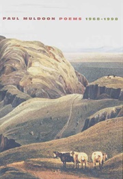 Poems 1968-1998 (Paul Muldoon)