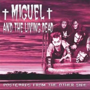 Miguel and the Living Dead- Postcards From the Other Side