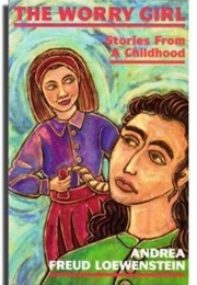 The Worry Girl (Andrea Freud Loewenstein)