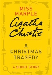 A Christmas Tragedy (Agatha Christie)