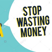 Wasting Money
