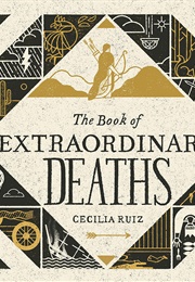 The Book of Extraordinary Deaths (Cecilia Ruiz)