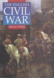 The English Civil War (Maurice Ashley)