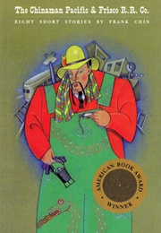 The Chinaman Pacific and Frisco R.R. Co. (Frank Chin)