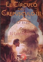 El Circulo Del Crepusculo III (Ralf Isau)