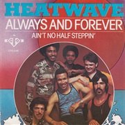 Always and Forever - Heatwave