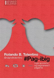 #Pag-Ibig, Mga Aporismo Ng Pagnanasa't Pagsinta (Roland B. Tolentino)