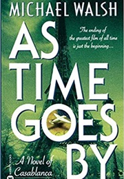 As Time Goes by (Michael Walsh)
