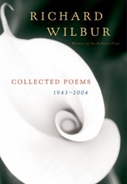 Collected Poems 1943-2004 (Richard Wilbur)
