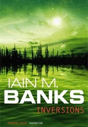 Inversions (Iain M. Banks)