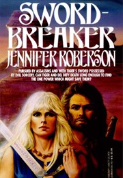 Sword Breaker (Jennifer Roberson)