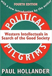 Political Pilgrims (Paul Hollander)