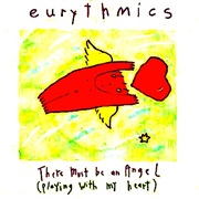 There Must Be an Angel - Eurythmics