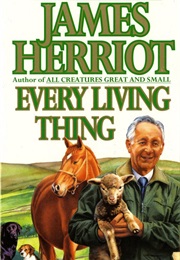 Every Living Thing (James Herriot)